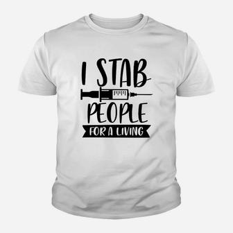 I Stab People Nurse Youth T-shirt | Crazezy