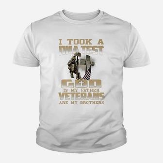 I Took A Dna Test God Is My Father Veterans Are My Brothers Youth T-shirt | Crazezy UK