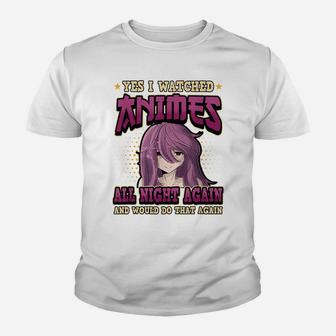 I Watched Animes All Night Again Kawaii Movie Watching Youth T-shirt | Crazezy