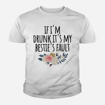 If I'm Drunk It's My Bestie's Fault, Matching Best Friend Youth T-shirt | Crazezy CA