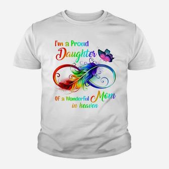 I'm A Proud Daughter Of A Wonderful Mom In Heaven 9 Birthday Youth T-shirt | Crazezy UK