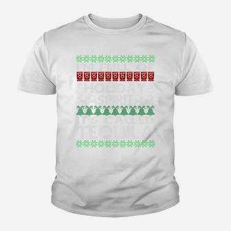 I'm Full Of Holiday Spirit Called Tequila Ugly Christmas Youth T-shirt | Crazezy DE