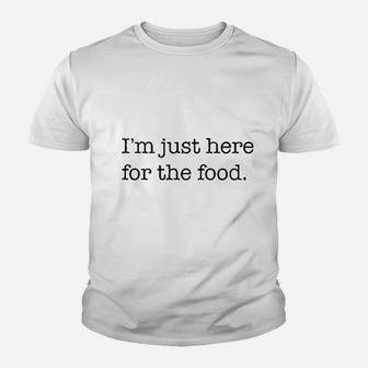 Im Just Here For The Food Youth T-shirt | Crazezy UK