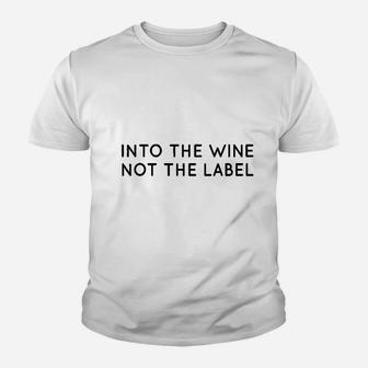 Into The Wine Not The Label Youth T-shirt | Crazezy