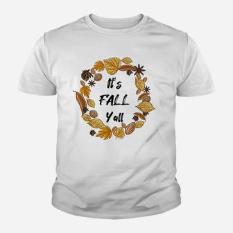 Its Fall Yall Leaf Wreath Art Fall Thanksgiving Autumn Gift Youth T-shirt | Crazezy UK