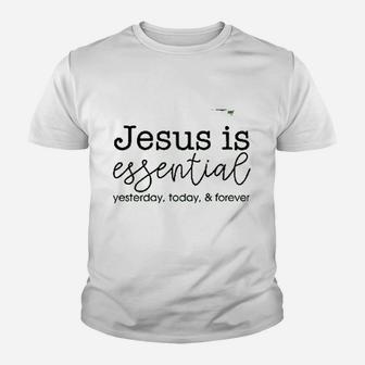 Jesus Is Essential Youth T-shirt | Crazezy AU