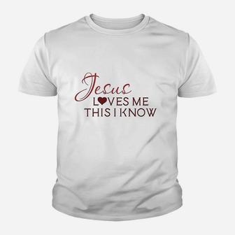 Jesus Loves Me This I Know Christian God Style B Youth T-shirt | Crazezy