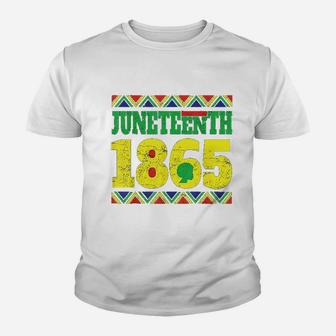 Juneteenth 1865 Is The Independence Day Youth T-shirt | Crazezy AU