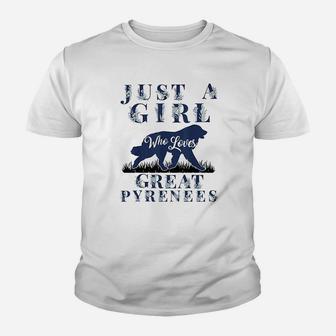 Just A Girl Who Loves Great Pyrenees Gift Mom Mama Girls Youth T-shirt | Crazezy UK