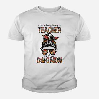Kinda Busy Being A Teacher And A Dogs Mom Flower Floral Tee Youth T-shirt | Crazezy
