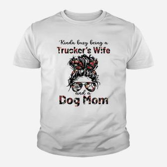 Kinda Busy Being A Trucker's Wife And A Dog Mom Flower Youth T-shirt | Crazezy UK