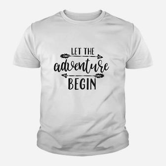 Let The Adventure Begin Youth T-shirt | Crazezy CA