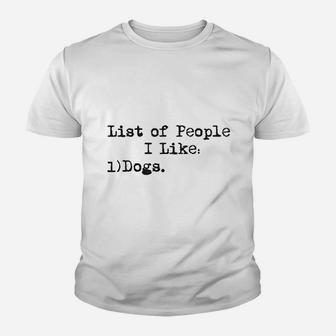 List Of People I Like Dog Youth T-shirt | Crazezy AU