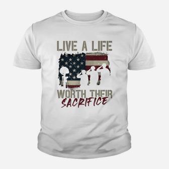 Live A Life Worth Their Sacrifice - Veterans Day Youth T-shirt | Crazezy AU