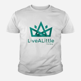 Live A Little Crown Cool Youth T-shirt | Crazezy