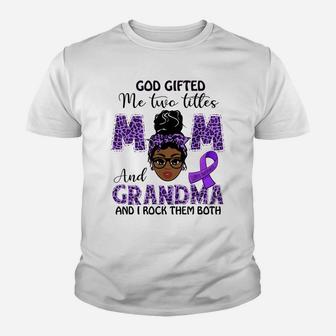 Lupus Awareness God Gifted Me Two Titles Mom And Grandma Youth T-shirt | Crazezy