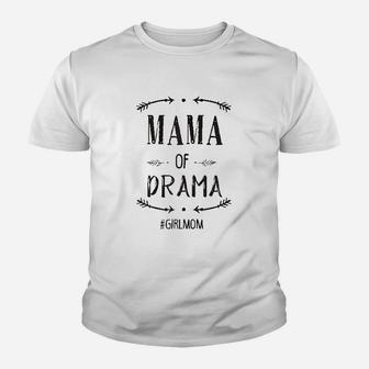 Mama Of Drama Youth T-shirt | Crazezy UK