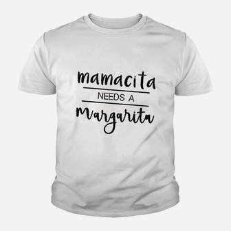 Mamacita Needs A Margarita Youth T-shirt | Crazezy CA