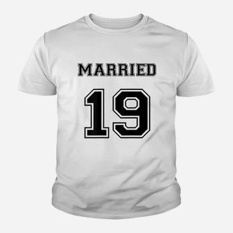 Married 19 Youth T-shirt | Crazezy