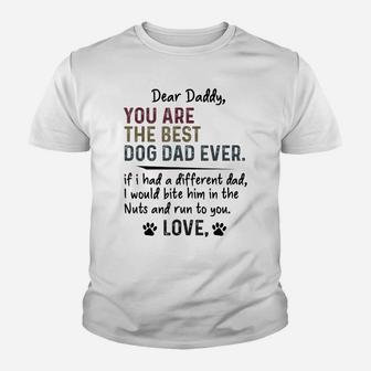 Mens Dear Daddy, You Are The Best Dog Dad Ever Father's Day Quote Youth T-shirt | Crazezy CA