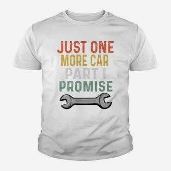 Mens Retro Mechanic Gag Gifts For Men Xmas Just 1 More Car Part Youth T-shirt | Crazezy UK