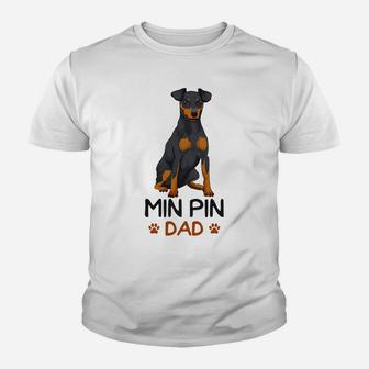 Min Pin Dad Miniature Pinscher Dog Father Father´S Day Men Youth T-shirt | Crazezy