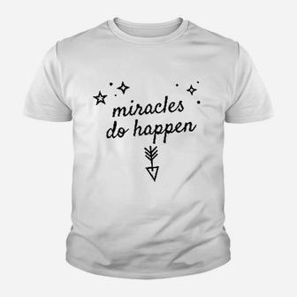 Miracles Do Happen Inspirational Youth T-shirt | Crazezy DE