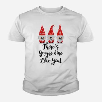 Mom Birthday Mothers Day Gnomes Mom There's Gnome Like You Youth T-shirt | Crazezy DE