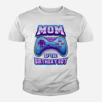 Mom Of The Birthday Boy Matching Video Gamer Birthday Party Youth T-shirt | Crazezy UK