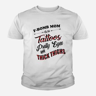 Mom With Tattoos Pretty Eyes And Thick Things Youth T-shirt | Crazezy