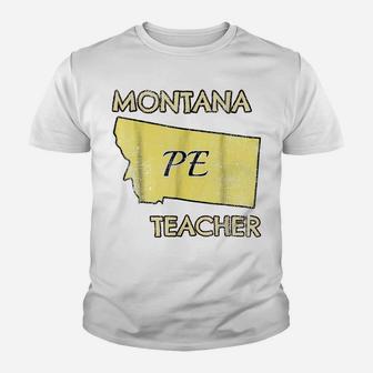 Montana Pe Teacher- Physical Education Youth T-shirt | Crazezy