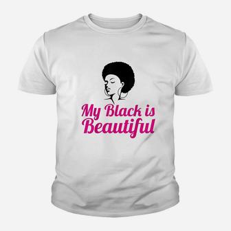 My Black Is Beautiful Youth T-shirt | Crazezy CA