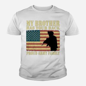 My Brother Has Your Back Proud Army Family Military Sibling Youth T-shirt | Crazezy