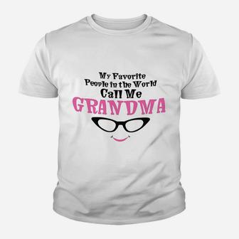 My Favorite People In The World Call Me Grandma Youth T-shirt | Crazezy CA