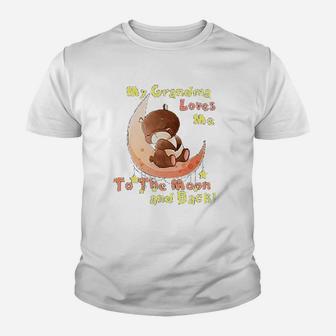 My Grandma Loves Me To The Moon And Back Youth T-shirt | Crazezy CA