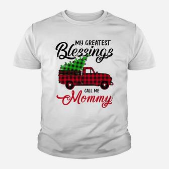 My Greatest Blessings Call Me Mommy Xmas Gifts Christmas Sweatshirt Youth T-shirt | Crazezy UK