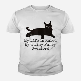 My Life Is Ruled By A Tiny Furry Overlord Funny Cat Lovers Youth T-shirt | Crazezy