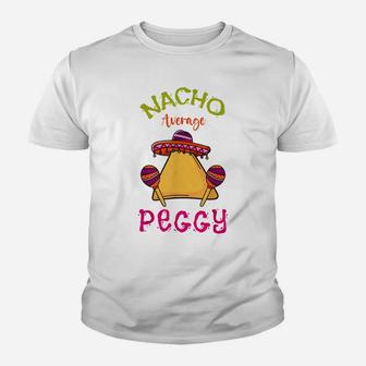 Nacho Average Peggy Personalized Name Funny Taco Youth T-shirt | Crazezy