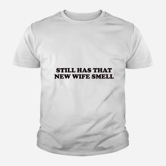 New Wife Smell Youth T-shirt | Crazezy