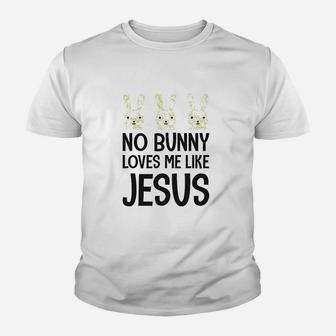 No Bunny Loves Me Like Jesus Easter Youth T-shirt | Crazezy UK