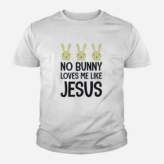 No Bunny Loves Me Like Jesus Youth T-shirt | Crazezy