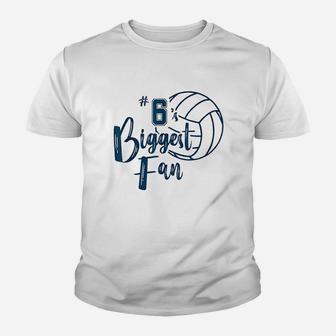 Number 6 Biggest Fan Volleyball Mom Dad Sister Brother Youth T-shirt | Crazezy AU