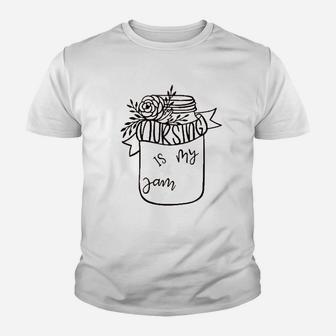 Nursing Is My Jam Funny Nurse Youth T-shirt | Crazezy DE
