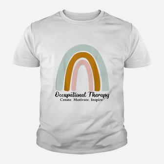 Occupational Therapy Create Motivate Inspire Rainbow Youth T-shirt | Crazezy