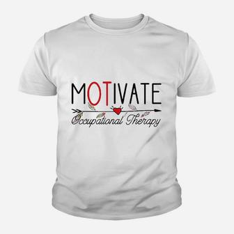 Occupational Therapy Motivate Youth T-shirt | Crazezy