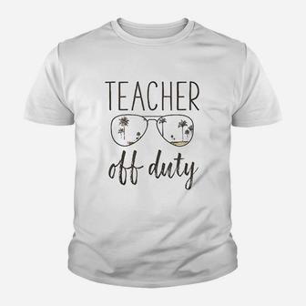 Off Duty Sunglasses Last Day Of School Youth T-shirt | Crazezy UK
