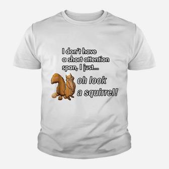 Oh Look A Squirrel Funny Adhd Animal Humor Youth T-shirt | Crazezy UK