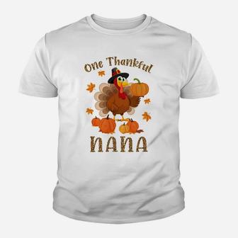 One Thankful Nana Funny Turkey Fall Thanksgiving Autumn Sweatshirt Youth T-shirt | Crazezy AU