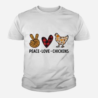 Peace Love Chickens Funny Quote For Chicken Lover Youth T-shirt | Crazezy