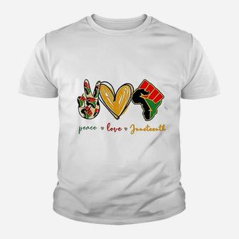 Peace Love Juneteenth Youth T-shirt | Crazezy UK
